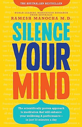 Silence your mind; Dr. Ramesh Manocha; 2016