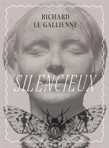 Silencieux eller Avbildens tillbedjare; Richard Le Gallienne; 2023