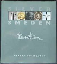 Silversmeden Wiwen Nilsson; Kersti Holmquist; 1990
