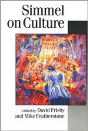 Simmel on culture : selected writings