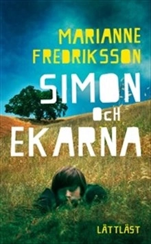 Simon och ekarna (lättläst); Marianne Fredriksson; 2012