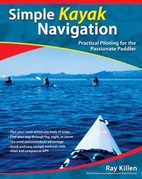 Simple Kayak Navigation; Ray Killen; 2006