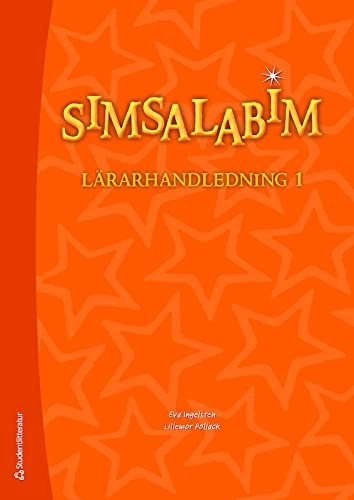 Simsalabim 1 Lärarhandledning; Eva Ingelsten, Lillemor Pollack; 2015