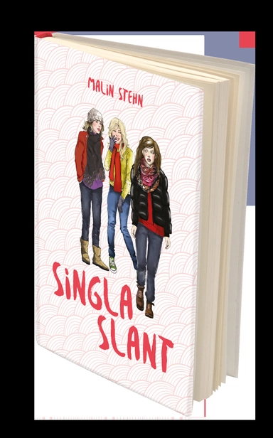 Singla slant; Malin Stehn; 2016