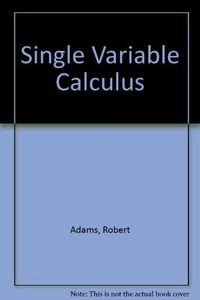 Single-variable calculus; Robert A. Adams; 1990