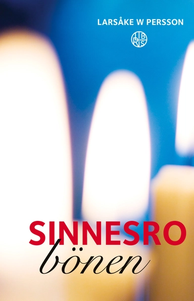 Sinnesrobönen; Larsåke  W Persson; 2024