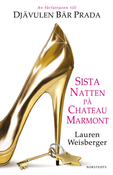 Sista natten på Chateau Marmont; Lauren Weisberger; 2011