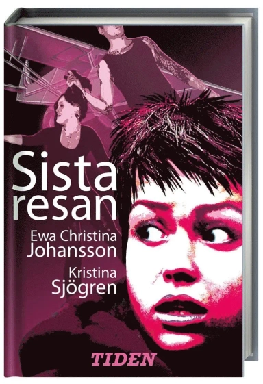 Sista resan; Kristina Sjögren, Ewa Christina Johansson