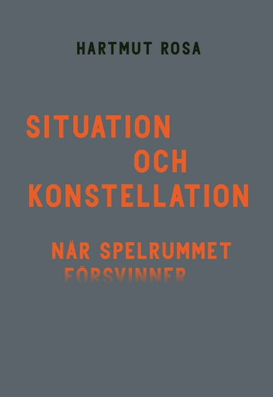 Situation och konstellation : när spelrummet försvinner
