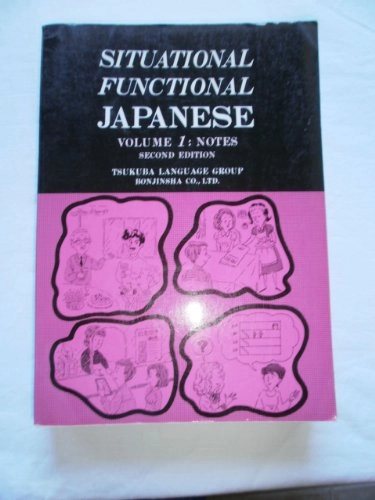 Situational functional japanese; Tsukuba Language Group; 1995