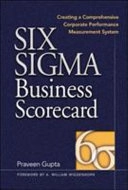 Six Sigma Business Scorecard : ensuring performance for profit; Praveen Gupta; 2004