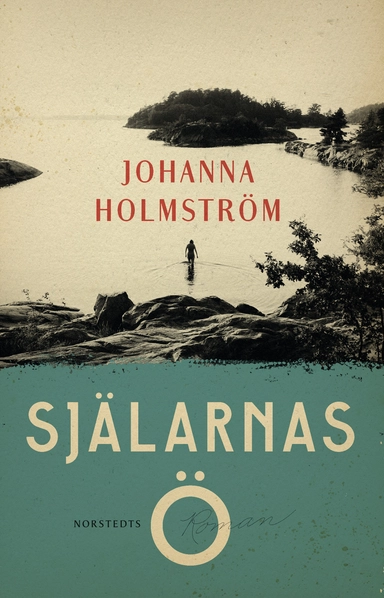 Själarnas ö; Johanna Holmström; 2017