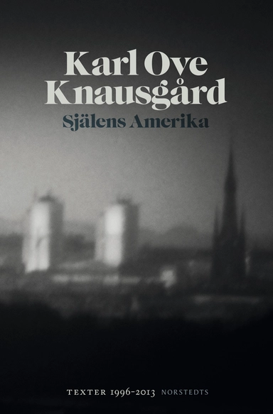 Själens Amerika; Karl Ove Knausgård; 2014