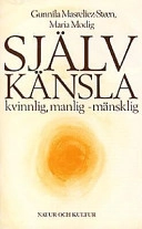Självkänsla : kvinnlig, manlig   mänsklig; Gunnila Masreliez-Steen, Maria Modig; 1987