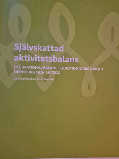 Självskattad aktivitetsbalans : Occupational Balance Questionnaire (OBQ11); Carita Håkansson; 2022