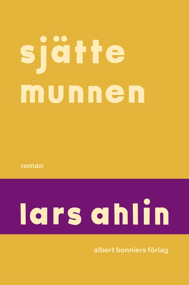 Sjätte munnen; Lars Ahlin; 2015