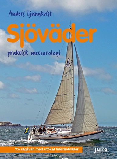 Sjöväder : praktisk meteorologi för båtfolk; Anders Ljungkvist; 2022
