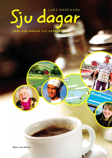 Sju dagar : läsa och skriva till vardags; Lars Wäremark; 2005