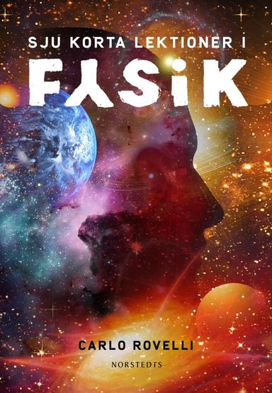 Sju korta lektioner i fysik; Carlo Rovelli; 2016