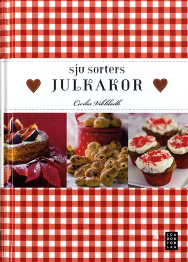 Sju sorters julkakor; Cecilia Vikbladh; 2010