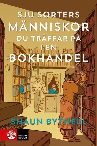 Sju sorters människor du träffar på i en bokhandel; Shaun Bythell; 2021