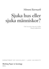 Sjuka hus eller sjuka människor?, Om boenderelaterad ohälsa bland malmöbor