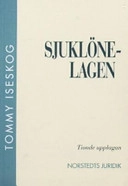 Sjuklönelagen; Tommy Iseskog; 2005