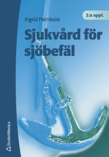 Sjukvård för sjöbefäl; Ingrid Palmkvist; 2004