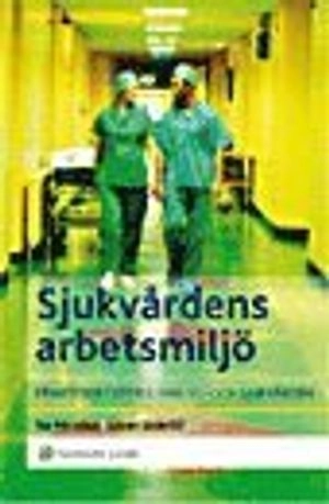 Sjukvårdens arbetsmiljö : praktiska typfall i hälso- och sjukvården