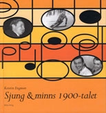 Sjung & minns 1900-talet; Kerstin Engman; 2006
