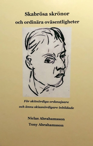 Skabrösa skrönor och ordinära oväsentligheter