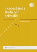 Skadestånd i skola och privatliv