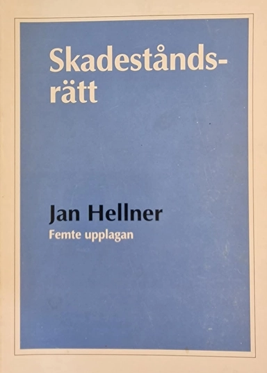 Skadeståndsrätt; Jan Hellner; 1995