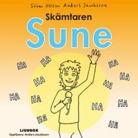 Skämtaren Sune; Sören Olsson, Anders Jacobsson; 2011