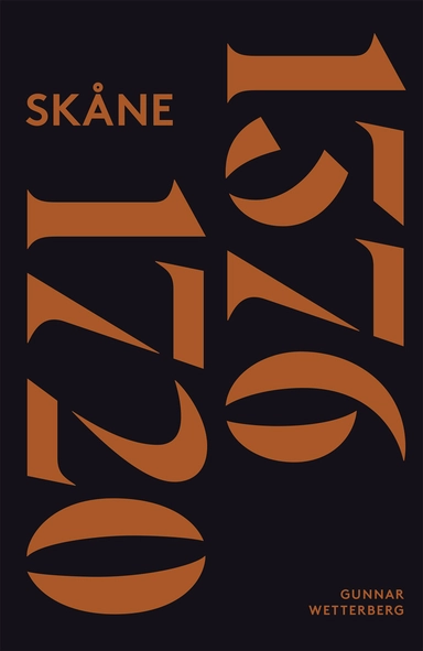 Skånes historia. Del 2, 1376-1720; Gunnar Wetterberg; 2017
