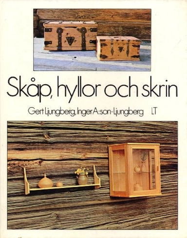 Skåp, hyllor och skrin; Gert Ljungberg; 1975