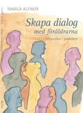 Skapa dialog med föräldrarna : integration i praktiken