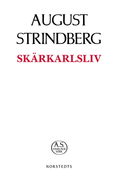 Skärkarlsliv; August Strindberg; 2019