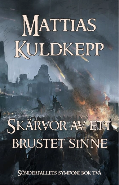 Skärvor av ett brustet sinne; Mattias Kuldkepp; 2020