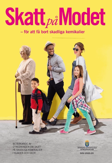 Skatt på modet - för att få bort skadliga kemikalier. SOU 2020:20 : Slutbet