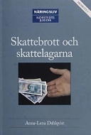 Skattebrott och skattelagarna; Anna-Lena Dahlqvist; 2003
