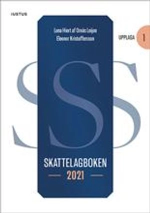 Skattelagboken 2021: med referenser till samtliga skatteförfattningar