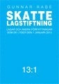 Skattelagstiftning 13:1 : lagar och andra författningar som de lyder 1 januari 2013