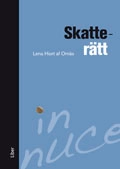 Skatterätt; Lena Hiort af Ornäs; 2013