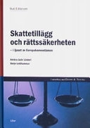 Skattetillägg och rättssäkerheten - i ljuset av Europakonventionen