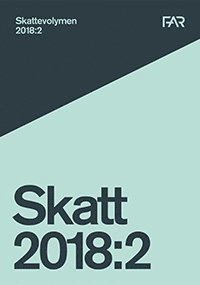 Skattevolymen 2018:2; FAR; 2018
