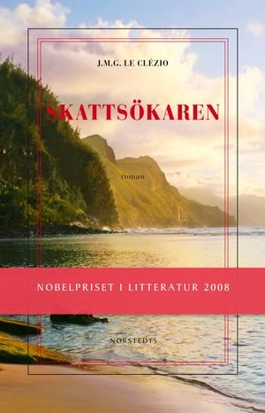 Skattsökaren; Jean-Marie Gustave Le Clézio; 2008