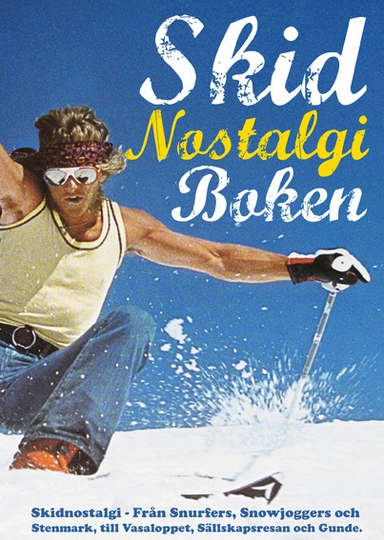 Skidnostalgiboken; Jenny Olsson, Erik Wickström; 2011