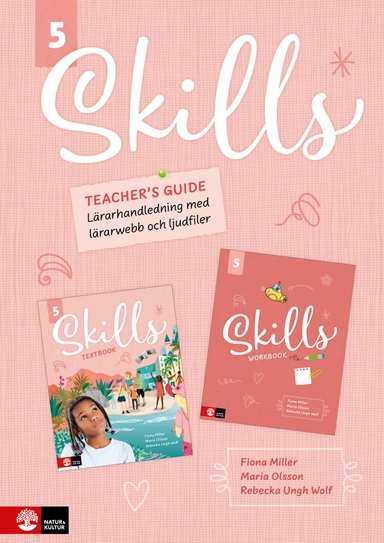 Skills Teacher's guide åk 5 inkl ljudfiler och dig; Fiona Miller, Maria Olsson, Rebecka Ungh Wolf; 2019