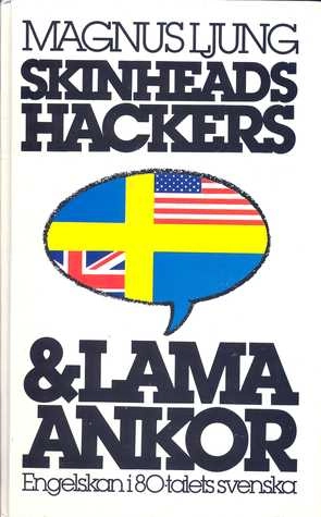 Skinheads,Hackers & lama